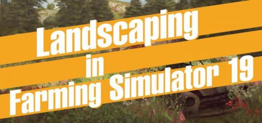 Photo of FS19 – Landscaping First Look #1