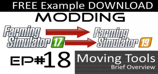 Photo of FS19 – Modding Moving Tools Xml Example V1
