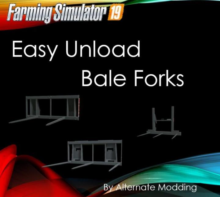 FS19 - Easy Unload Bale Forks V1