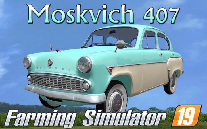FS19 - Moskwitsch 407 V1.1