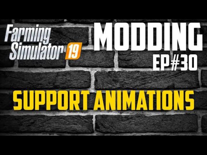 FS19 - Support Animations Template V1