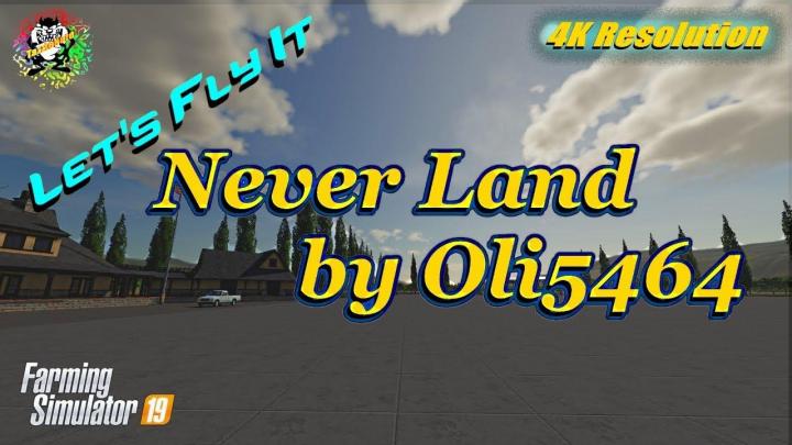 FS19 - Never Land Map V2.2