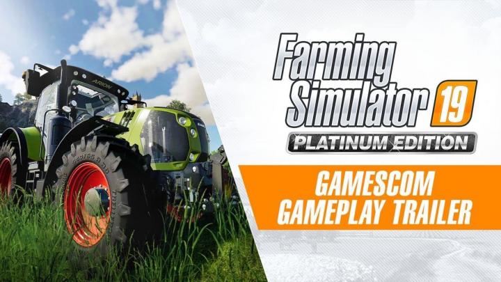 FS19 - Platinum Edition Gamescom Gameplay Trailer V1