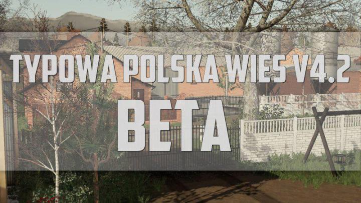 FS19 - Typowa Polska Wies Map V4.2 Beta