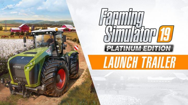 FS19 - Platinum - Official Launch Trailer