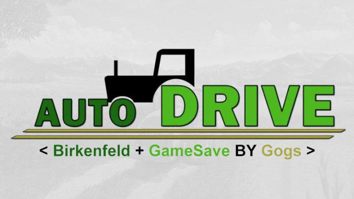 FS19 - Birkenfeld Autodrive Curse + Game Save V5