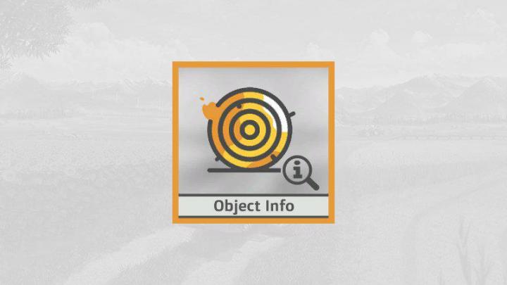 FS19 - Object Info V1.0.0.1
