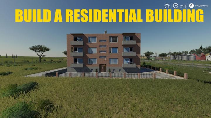 FS19 - Build A Residential Building V1